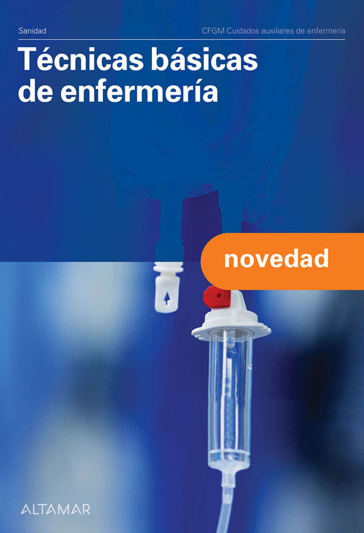Técnicas básicas de enfermería. Nueva edición