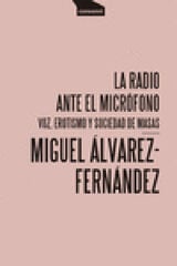 La radio ante el micrófono La radio ante el micrófono