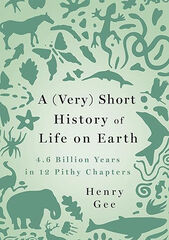 A (Very) Short History of Life on Earth