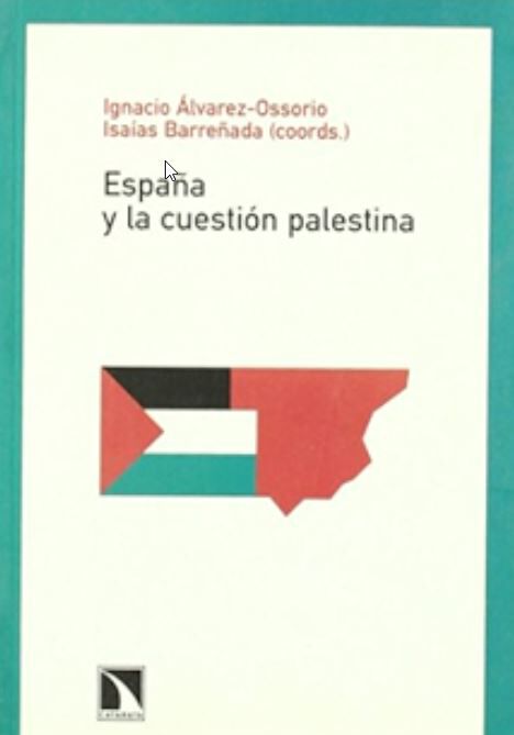 Espa&ntilde;a y la cuesti&oacute;n palestina
