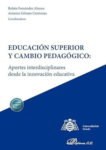 Educaci&oacute;n superior y cambio pedag&oacute;gico: aportes interdisciplinares desde la innovaci&oacute;n educativa