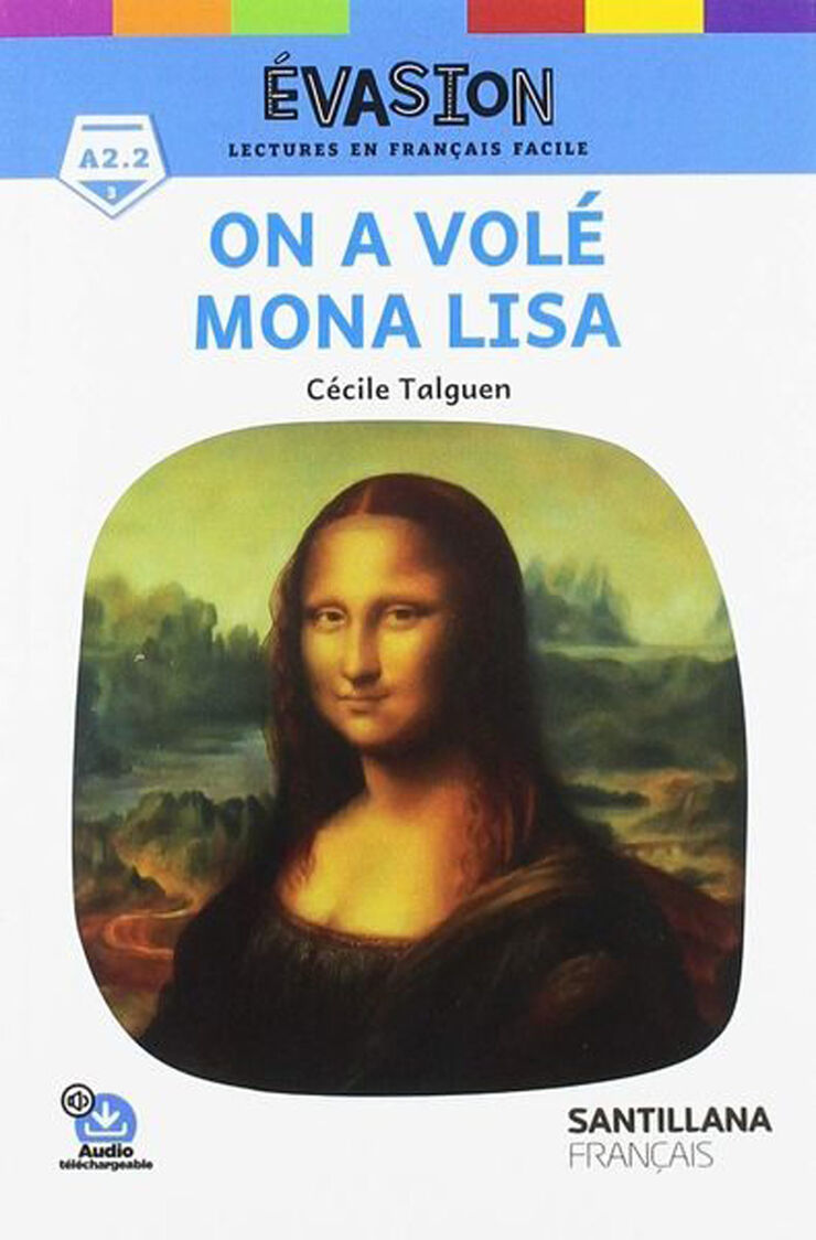 On a volé Mona Lisa A2.2. Lectures Evasion
