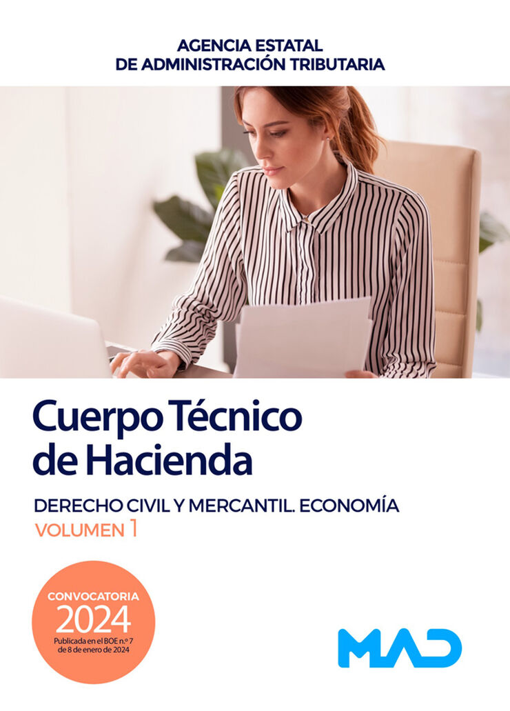 Cuerpo Técnico de Hacienda. Agencia Estatal de Administración Tributaria. Derecho Civil y Mercantil. Economía volumen 1