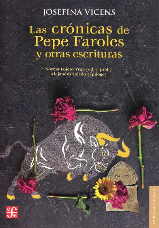 Las cr&oacute;nicas de Pepe Faroles y otras escrituras