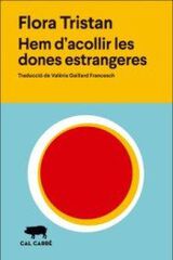 Hem d'acollir les dones estrangeres Hem d'acollir les dones estrangeres
