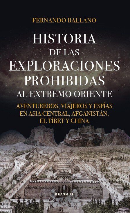 Historia de las exploraciones prohibidas al Extremo Oriente