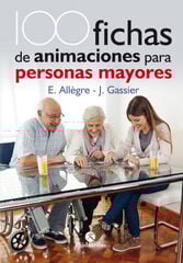 100 FICHAS DE ANIMACIONES PARA PERSONAS 100 FICHAS DE ANIMACIONES PARA PERSONAS