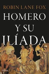 Homero y su Ilíada Homero y su Ilíada