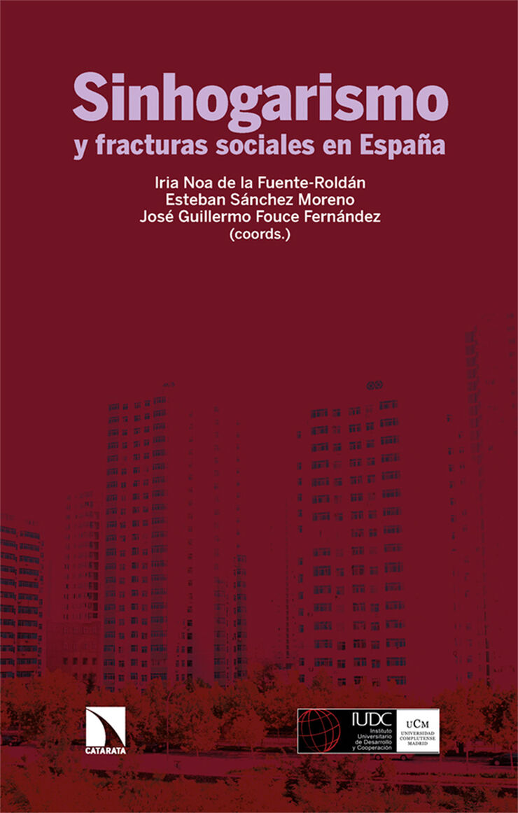Sinhogarismo y fracturas sociales en España