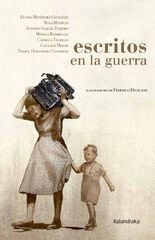 Escritos en la guerra Escritos en la guerra