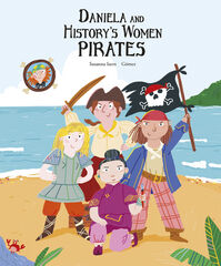 Daniela and History's Women Pirates Daniela and History's Women Pirates