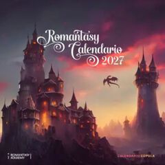 Calendario Pared C&uacute;pula Castellano 2027 Romantasy