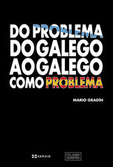 Do problema do galego ao galego como problema