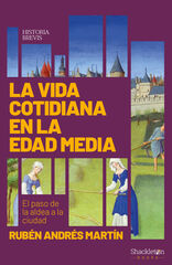 La vida cotidiana en la Edad Media La vida cotidiana en la Edad Media