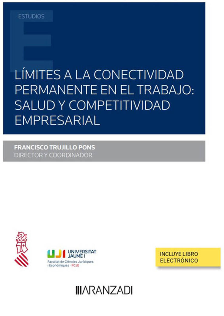 Límites a la conectividad permanente en el trabajo: salud y competitividad empresarial (Papel + e-book)
