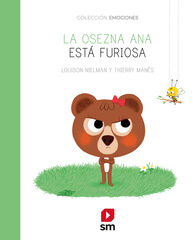 Ana la osezna está furiosa Ana la osezna está furiosa