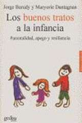 Buenos tratos a la infancia: parientalidad, apego y resiliencia