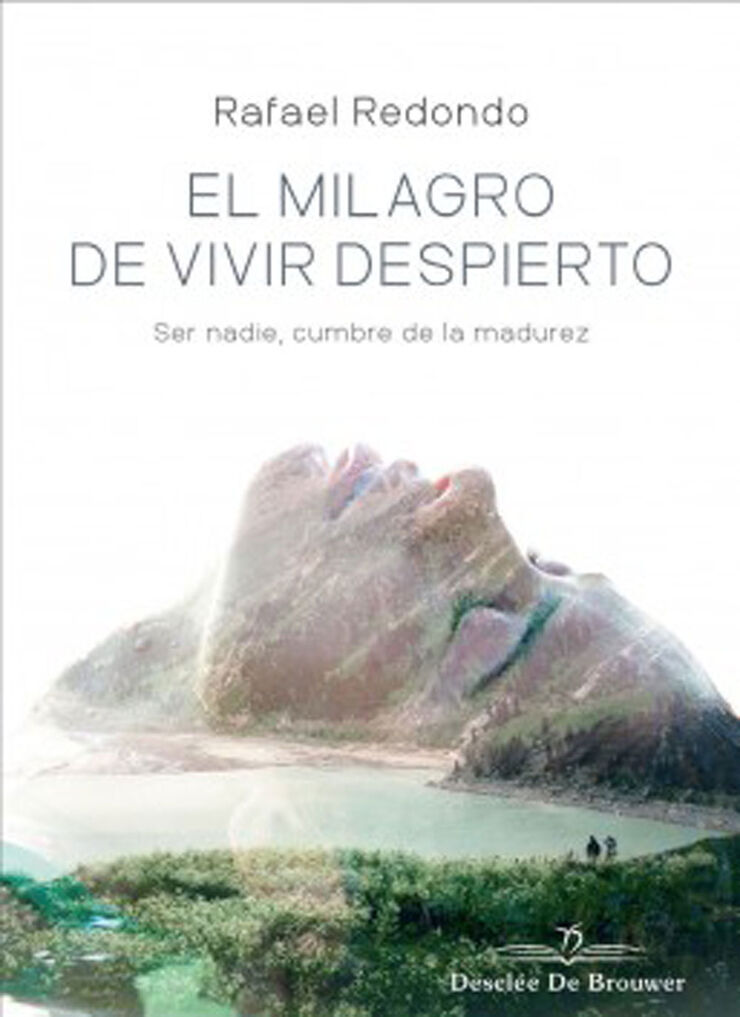 El milagro de vivir despierto