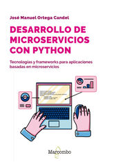 Desarrollo de microservicios con Python Desarrollo de microservicios con Python