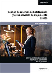Gestión de reservas de habitaciones y otros servicios de alojamientos Gestión de reservas de habitaciones y otros servicios de alojamientos