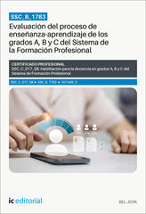 SSC_B_1783. Evaluaci&oacute;n del proceso de ense&ntilde;anza-aprendizaje de los grados A, B y C del Sistema de la Formaci&oacute;n Profesional