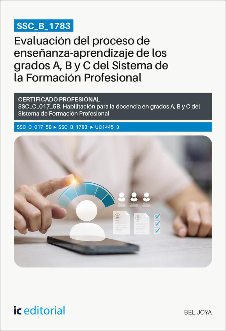 SSC_B_1783. Evaluaci&oacute;n del proceso de ense&ntilde;anza-aprendizaje de los grados A, B y C del Sistema de la Formaci&oacute;n Profesional