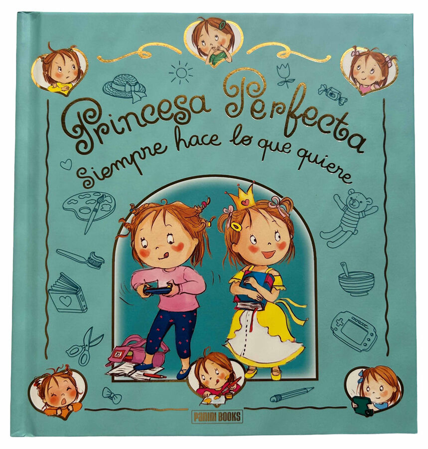 Princesa perfecta siempre hace lo que quiere