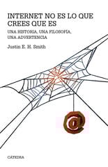 Internet no es lo que crees que es Internet no es lo que crees que es