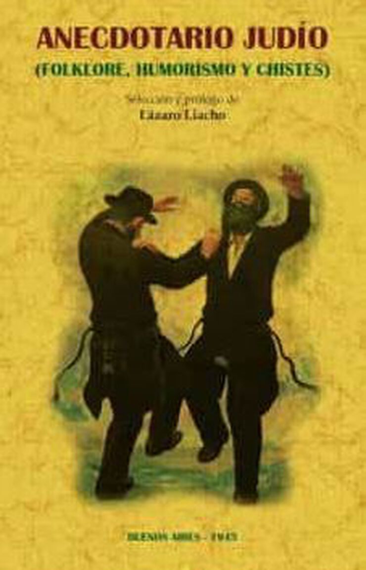 Anecdotario Judío. Folklore, Humorismo Y Chistes (Ed. Facsimil 1945)