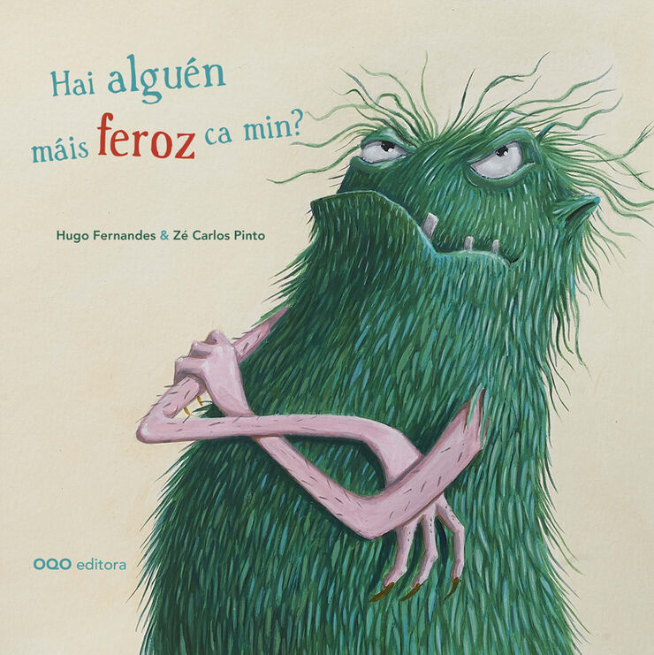 Hai alguén máis feroz ca min?
