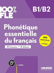 100% FLE - Phonétique essentielle du français B1/B2