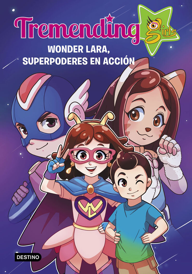 Tremendig Girls. 2. Wonder Lara, superpoderes en acción