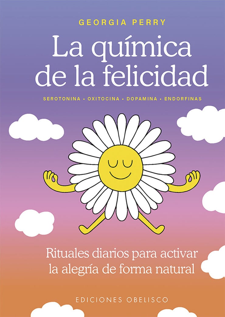 La qu&iacute;mica de la felicidad