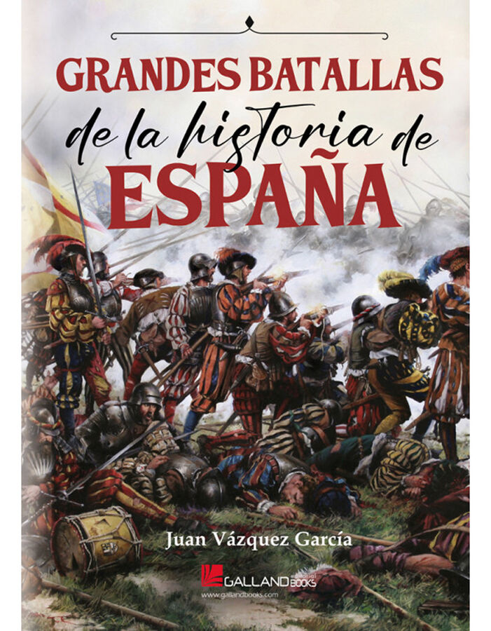 Grandes batallas de la historia de Espa&ntilde;a