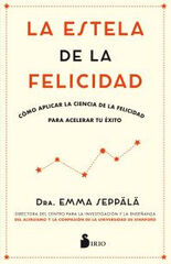 ESTELA DE LA FELICIDAD, LA ESTELA DE LA FELICIDAD, LA