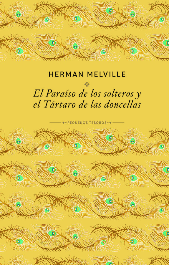 El para&iacute;so de los solteros y el T&aacute;rtaro de las doncellas