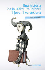 Una història de la literatura infantil i juvenil valenciana Una història de la literatura infantil i juvenil valenciana