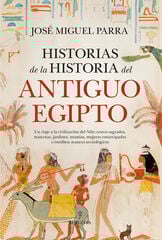 Historias de la historia del Antiguo Egipto Historias de la historia del Antiguo Egipto
