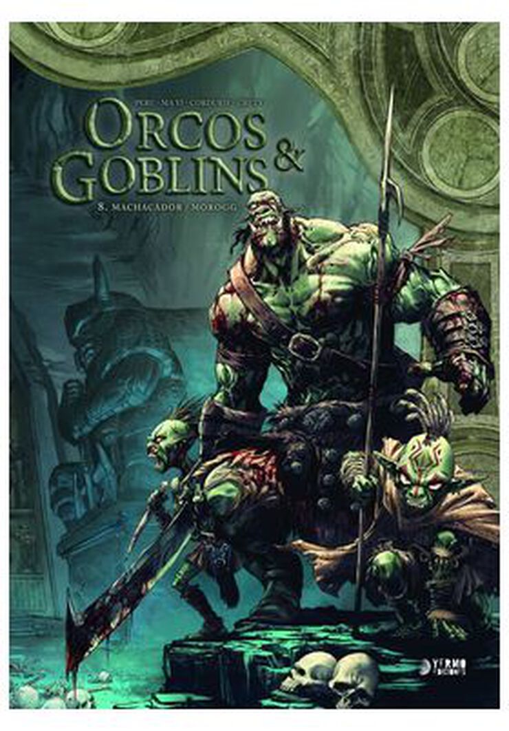 Orcos y goblins 08: machacador/morogg