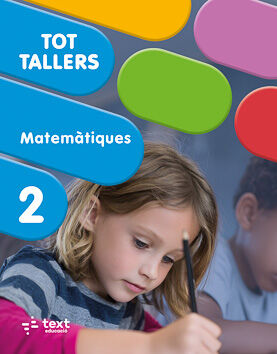 Tot Tallers. Matem&agrave;tiques 2