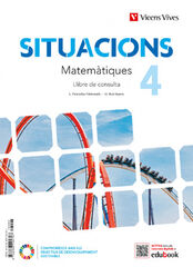 Situacions 4. Matemàtiques Llibre de consulta.