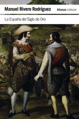 La España del Siglo de Oro La España del Siglo de Oro
