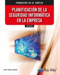 Planificaci&oacute;n de las seguridad inform&aacute;tica en la empresa