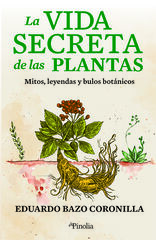 La vida secreta de las plantas La vida secreta de las plantas