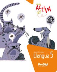 Llengua 5è Prim. Activa Prodigi Llengua 5è Prim. Activa Prodigi