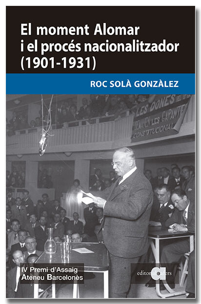 El moment Alomar i el proc&eacute;s nacionalitzador (1901-1931)