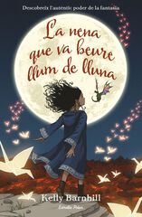 La nena que va beure llum de lluna La nena que va beure llum de lluna