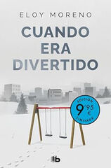 Cuando era divertido (Campaña de verano edición limitada)