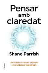 Pensar amb claredat Pensar amb claredat
