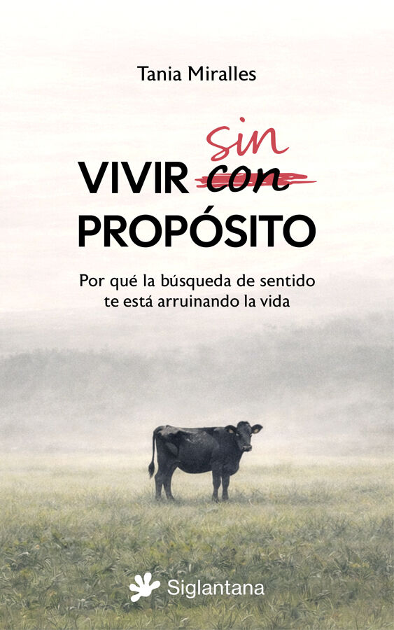 Vivir sin prop&oacute;sito
